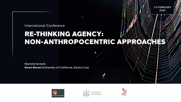 Międzynarodowa konferencja Re-Thinking Agency: Non-Anthropocentric Approaches.