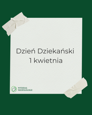 1 kwietnia Dniem Dziekańskim